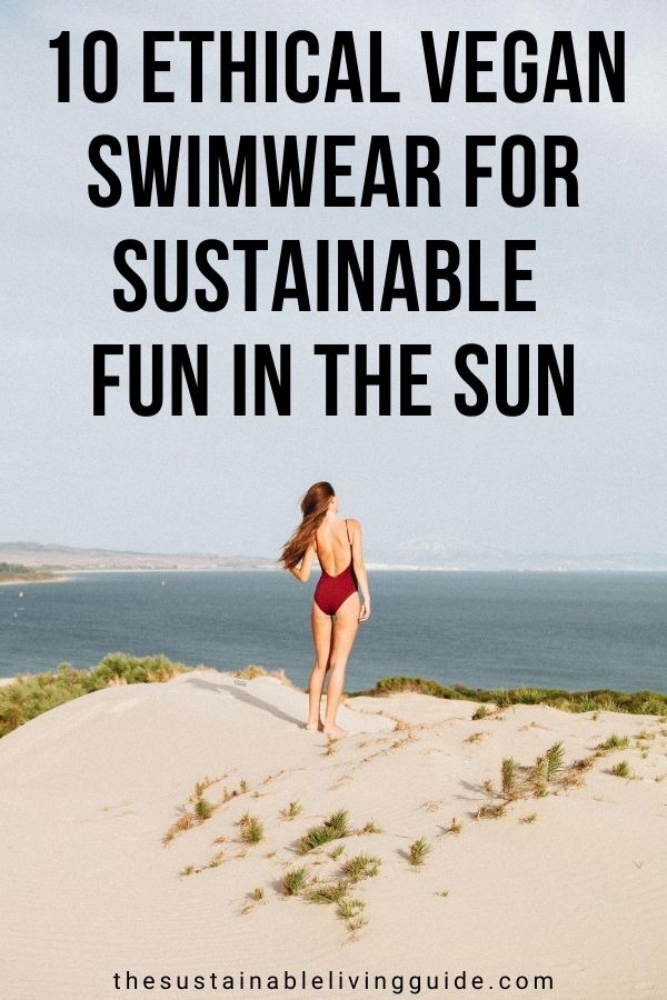 10 Ethical Vegan Swimwear That Will Help the Planet